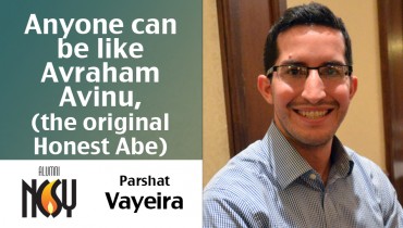 Anyone can be like Avraham Avinu – Parshat Vayeira – Marc Fein, Regional Director Upstate NY NCSY