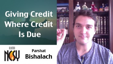 Parshat Bishalach – Giving Credit Where Credit Is Due – Ari Ziegler, JLIC Brooklyn alum & IFS Staff
