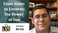 Parshat Re’eh- From Stalin to Einstein: Rabbi Ari Neuman, NJ NCSY