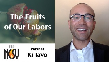 The Fruit of Our Labors – Rabbi Gideon Black, OU JLIC