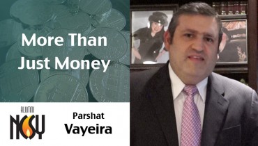 Parshat Vayeira – More Than Just Money, Rabbi Lashak, NCSY Senior Educator, Southwest NCSY, EuroICE