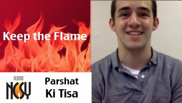 Parshat Ki Tisa – Keep the Flame – Jonathan Hurewitz, NCSY Kollel & Atlantic Seaboard