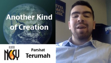 Parshat Terumah – Another Kind of Creation – Mordi Spero, Atlantic Seaboard NCSY